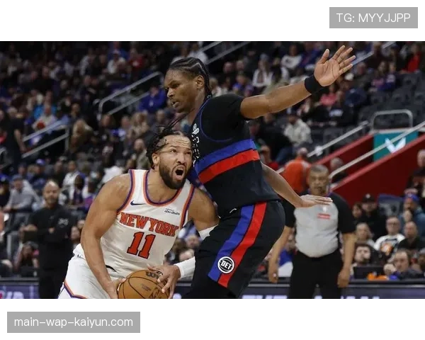 尼克斯防守韧性提升:布伦森唐斯内外线配合默契度分析 尼克斯防守韧性提升:布伦森唐斯内外线配合默契度分析